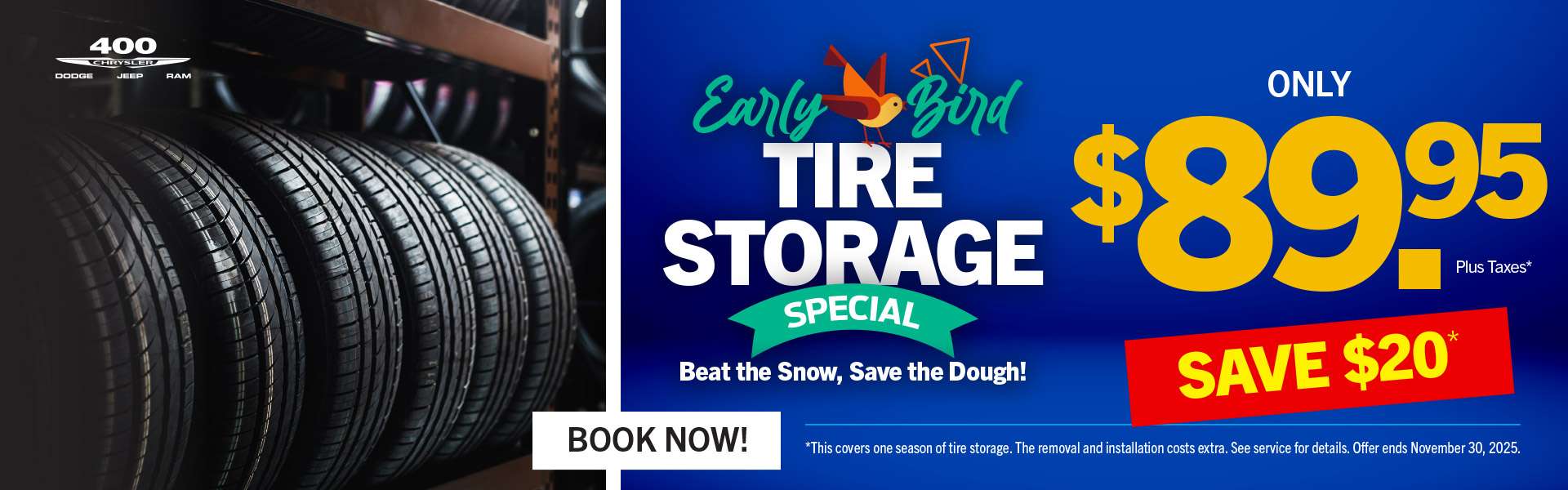 Early Bird Special - Only $89.95 Plus taxes (Save $20)